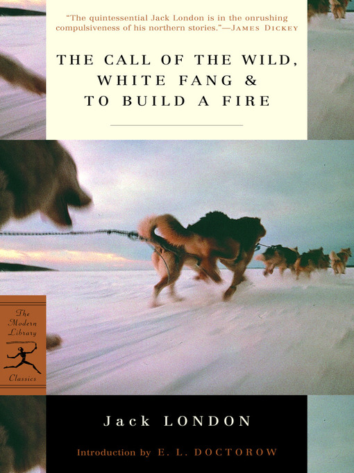 Title details for The Call of the Wild, White Fang & To Build a Fire by Jack London - Wait list